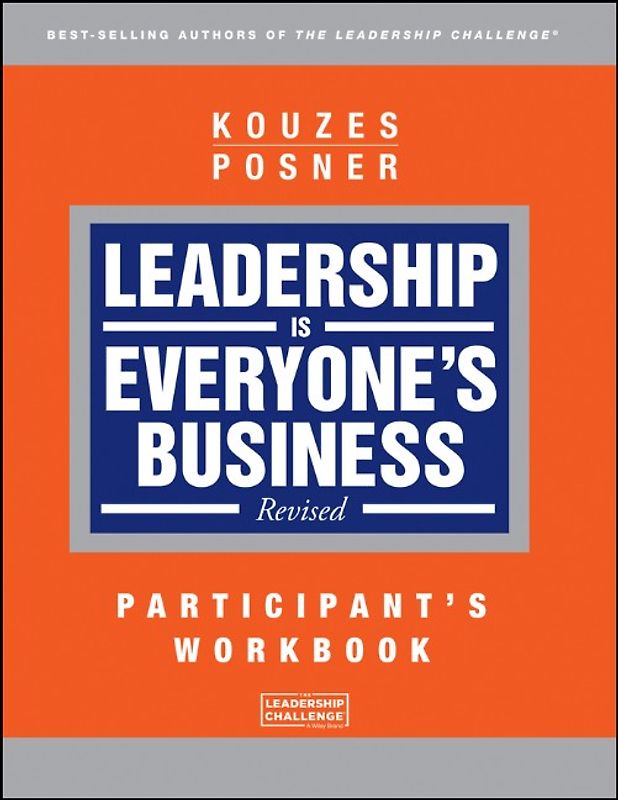 Leadership is Everyone's Business, Participant Workbook