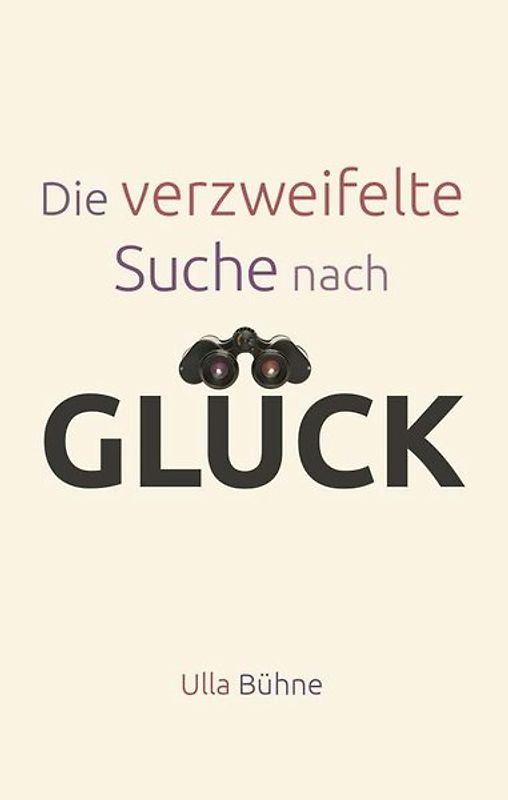 Die verzweifelte Suche nach Glück