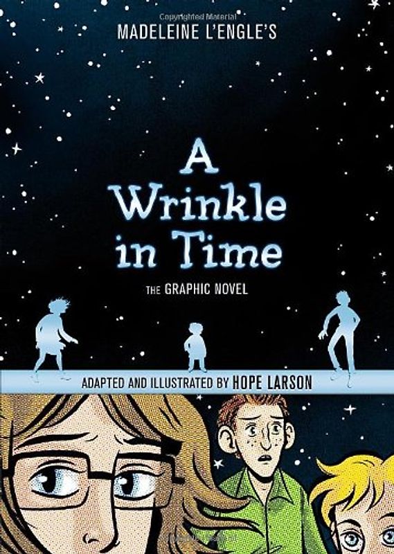 A Wrinkle in Time: The Graphic Novel - Larson, Hope