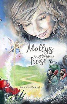 Mollys wundersame Reise - Anna Kupka [Taschenbuch]