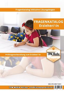 Fragenkatalog zum Erzieher (m/w/d) (Buch/Printversion) mit über 3000 Lern-/Prüfungsfragen