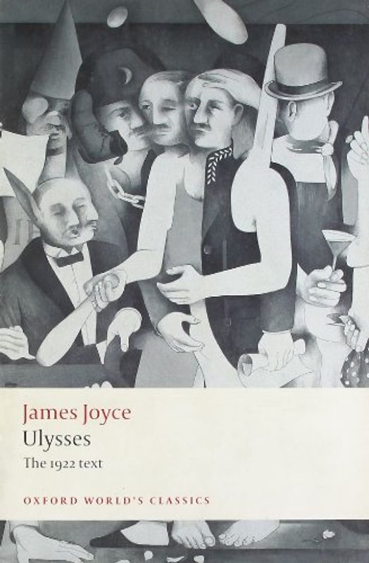 Ulysses: The 1922 text (Oxford World's Classics) - James Joyce