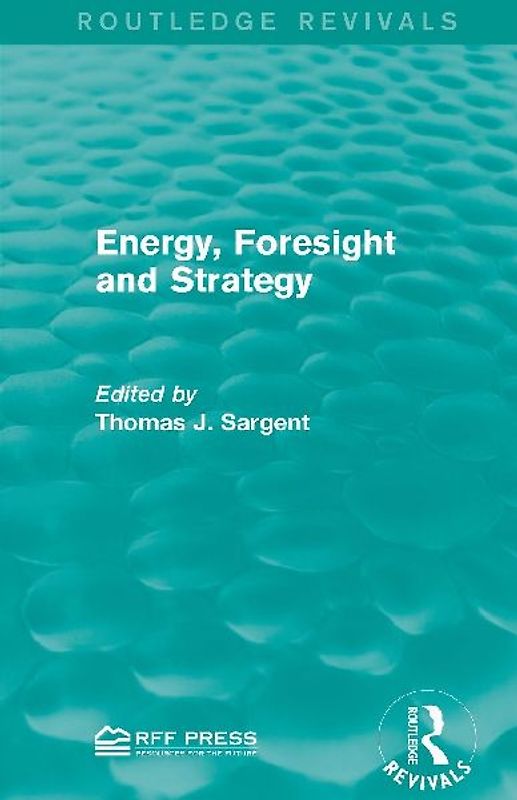 Energy, Foresight and Strategy