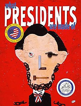 What Presidents Are Made of