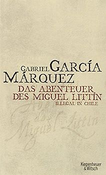 Abenteuer des Miguel Littin