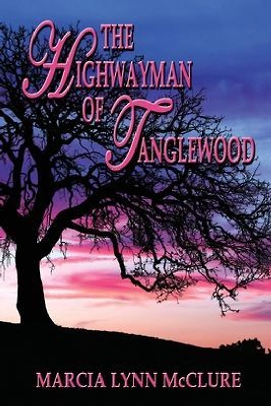 The Highwayman of Tanglewood