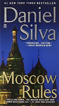 Moscow Rules (Gabriel Allon)