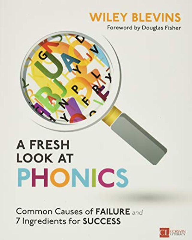 A Fresh Look at Phonics, Grades K-2
