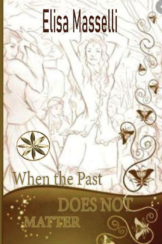 WHEN THE PAST DOES NOT MATTER