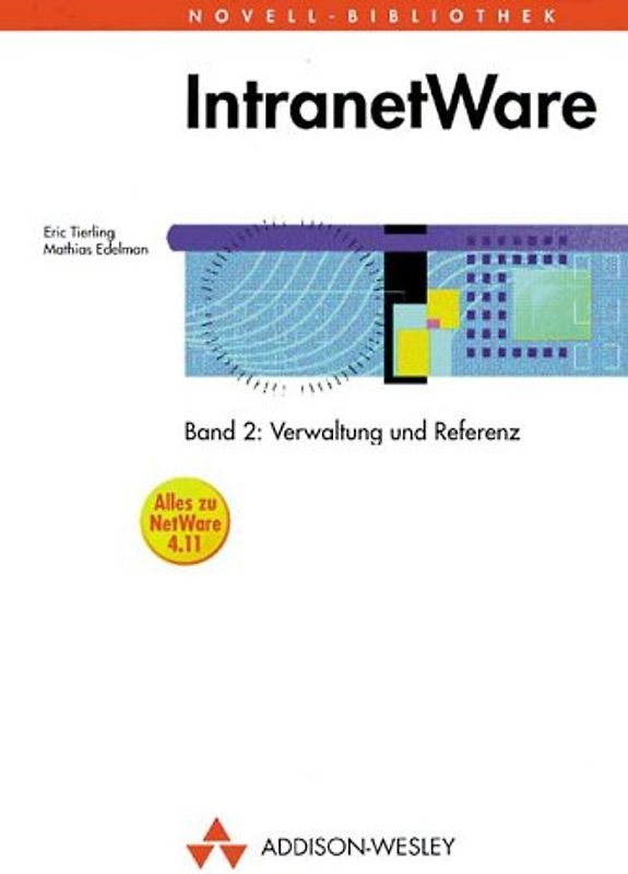 IntranetWare. Verwaltung und Referenz