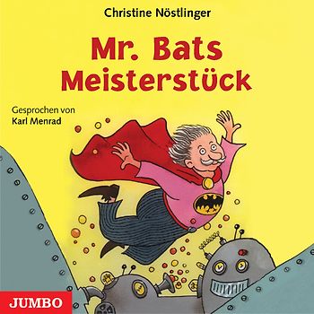Mr. Bats Meisterstück