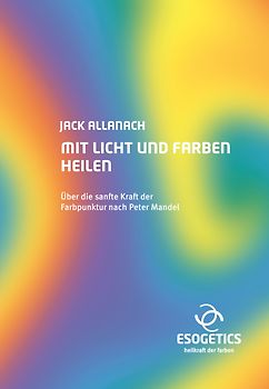 Mit Licht und Farben heilen