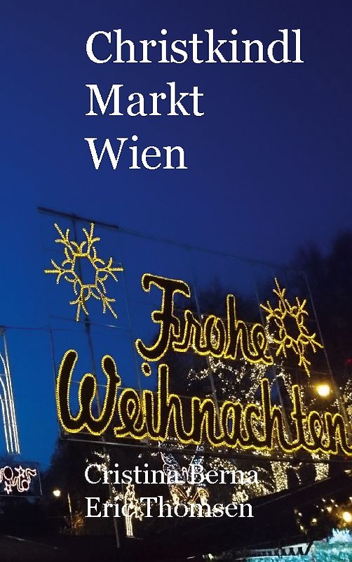 Christkindl Markt Wien