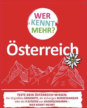 Wer kennt mehr? Österreich