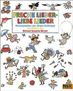 Freche Lieder - Liebe Lieder