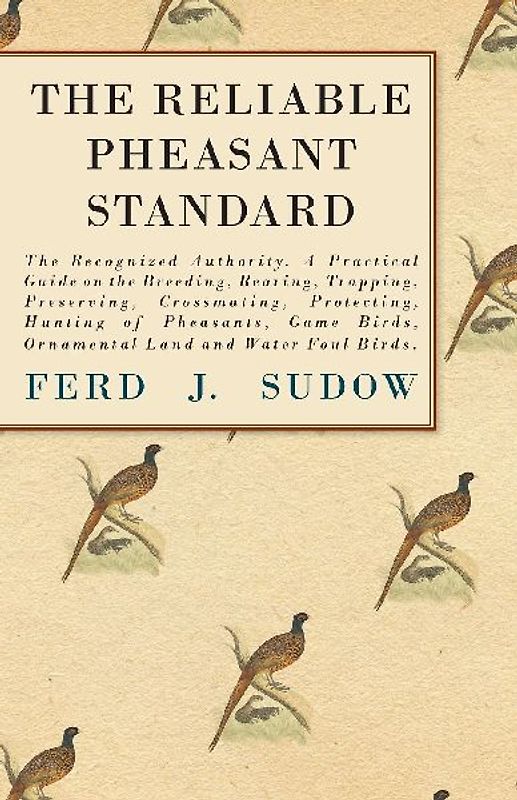 The Reliable Pheasant Standard - The Recognized Authority