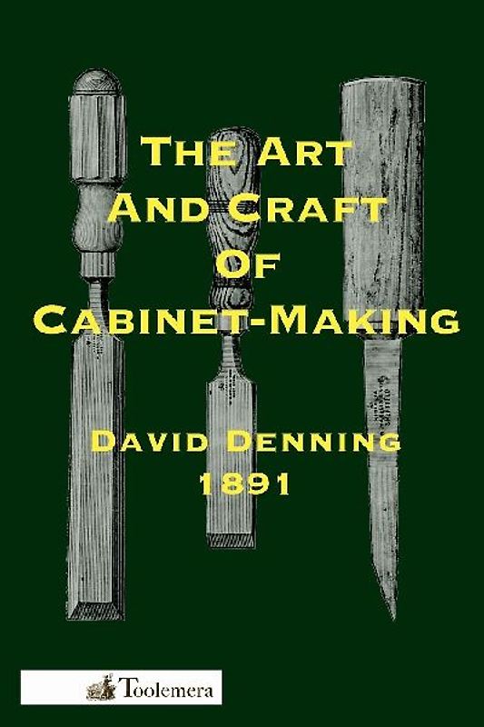 The Art and Craft of Cabinet-Making