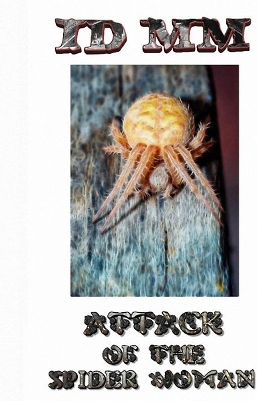 ATTACK OF THE SPIDER WOMAN