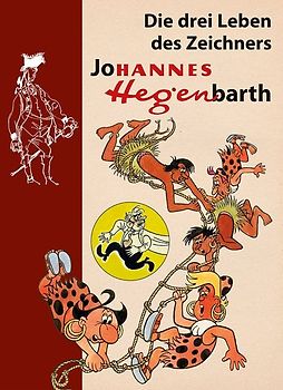 Die drei Leben des Zeichners Johannes Hegenbarth. Biografie Hannes Hegen