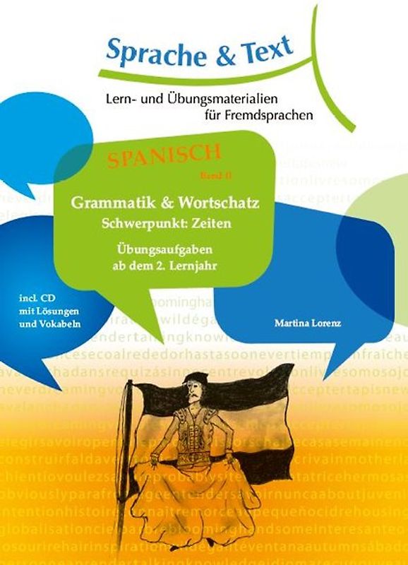 Spanisch Band 2: Grammatik & Wortschatz; Schwerpunkt Zeiten