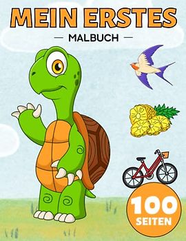 Mein Erstes Malbuch für Kinder ab 4 Jahre: 100 Alltägliche Dinge und Tiere für Kinder (Mädchen und Jungen) von 4-8, 5-7, 6-10 Jahren (Dinosaurier, ... Lastwagen, Katzen, Spielzeuge, Meerjungfrau)