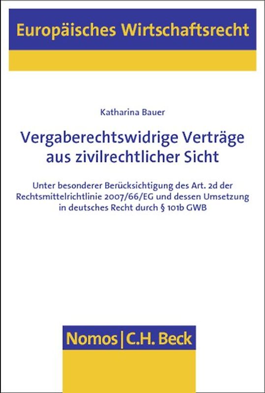 Vergaberechtswidrige Verträge aus zivilrechtlicher Sicht