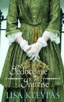 Seduce Me at Sunrise (Hathaways 2) - Lisa Kleypas
