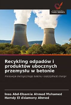 Recykling odpadów i produktów ubocznych przemys¿u w betonie