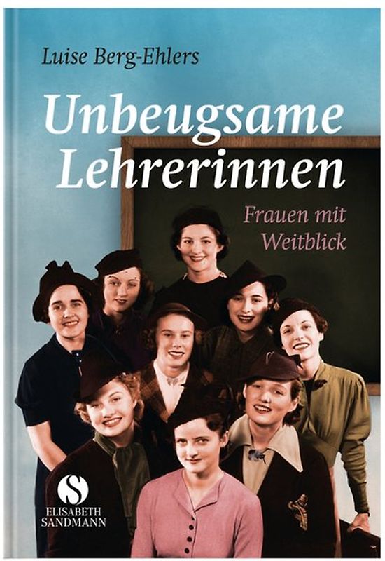 Unbeugsame Lehrerinnen