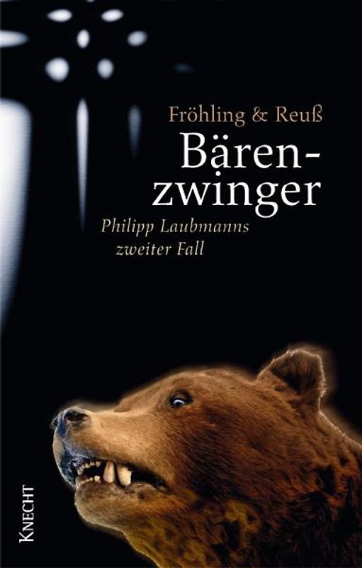 Bärenzwinger. Philipp Laubmanns zweiter Fall