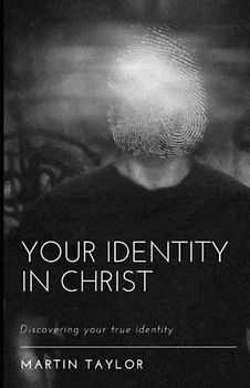 Your Identity in Christ: Discovering your true identity