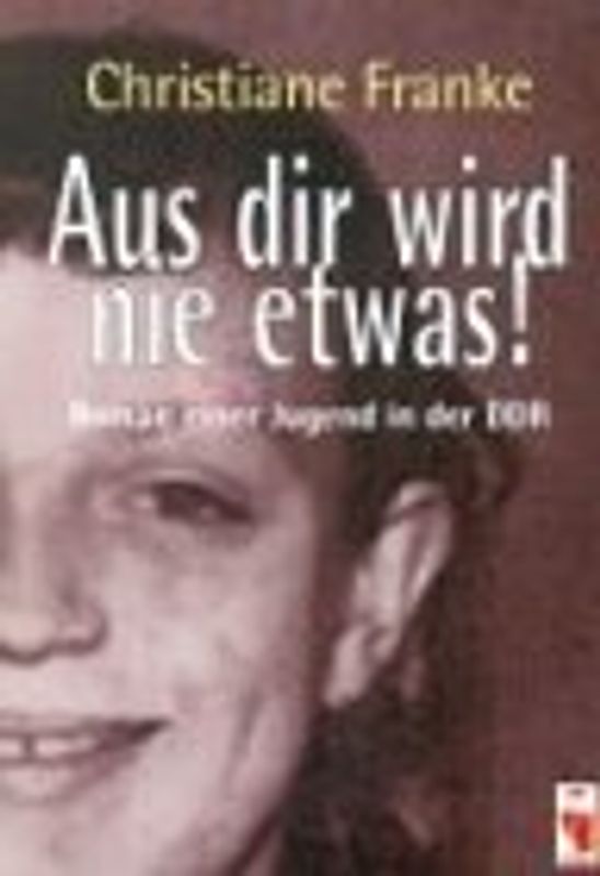 Aus dir wird nie etwas!