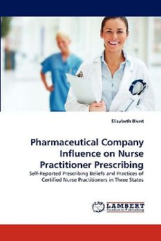 Pharmaceutical Company Influence on Nurse Practitioner Prescribing