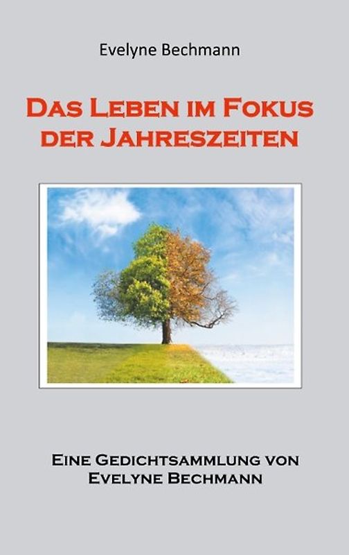 Das Leben im Fokus der Jahreszeiten