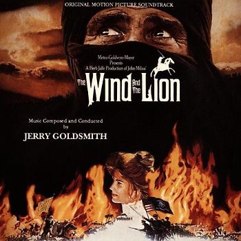 Wind and the Lion [Soundtrack]