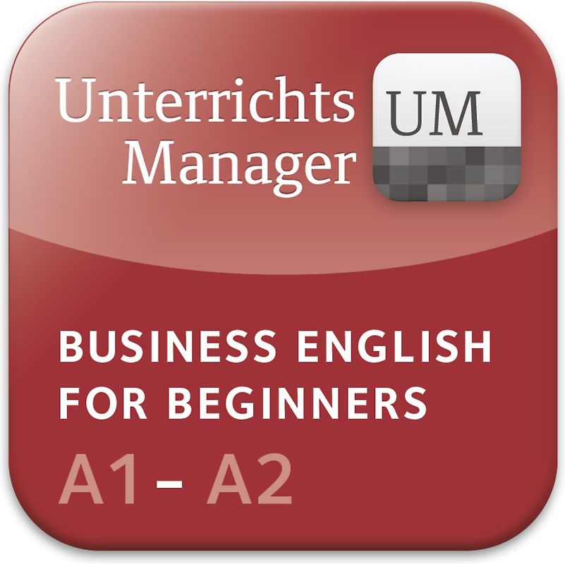 Business English for Beginners - Third Edition - A1/A2