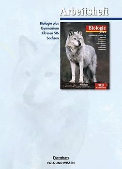 Biologie plus - Gymnasium Sachsen / 5./6. Schuljahr - Arbeitsheft