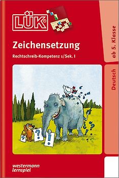LÜK-Übungshefte / LÜK. Deutsch / 5./6./7./8. Klasse - Deutsch: Zeichensetzung