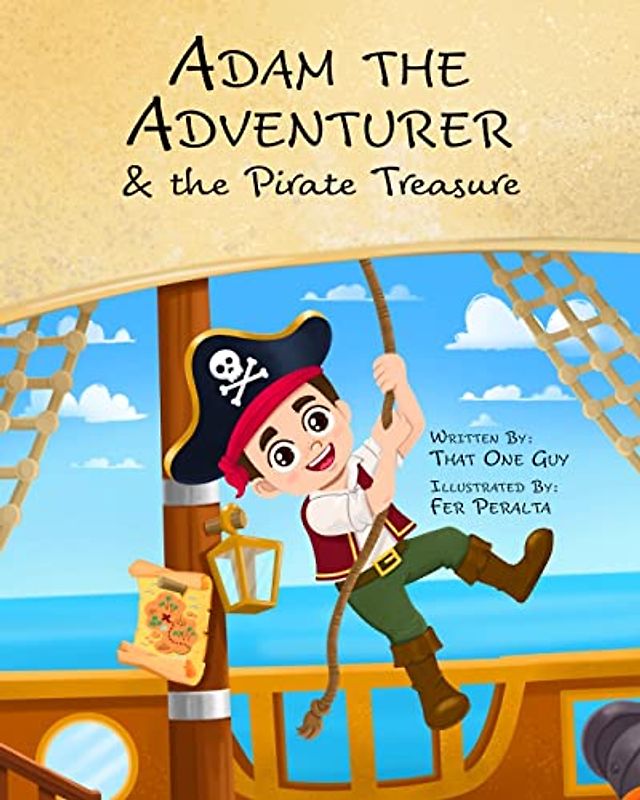 Adam the Adventurer and the Pirate Treasure: A Pirate Book for Kids