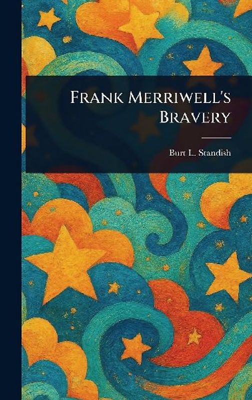 Frank Merriwell's Bravery