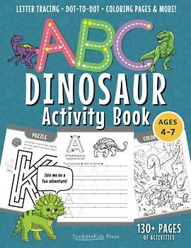 ABC Dinosaur Tracing Activity Book for Preschool, Kindergarten, and 1st grade Ages 4-7: 130+ Pages for Alphabet A-Z, Coloring, Counting, Matching, Dot-to-Dot, Letter Tracing and More!
