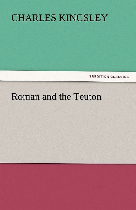 Roman and the Teuton