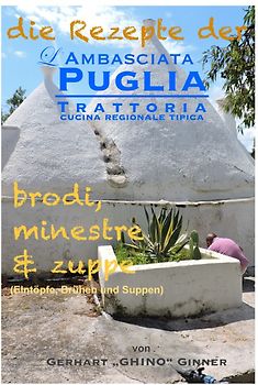 die Rezepte der L'Ambasciata della Puglia / die Rezepte der L'Ambasciata della Puglia V.