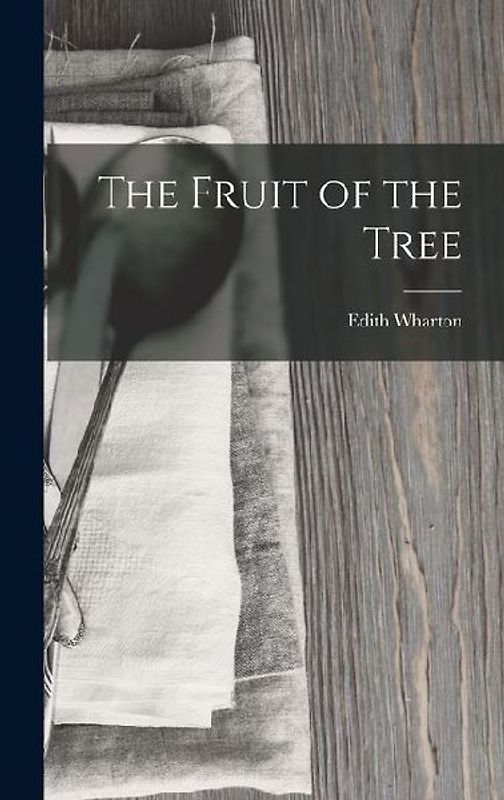 The Fruit of the Tree