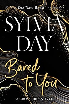 Bared to You (A Crossfire Novel, Band 1) - Day, Sylvia