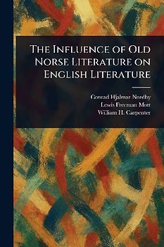 The Influence of Old Norse Literature on English Literature