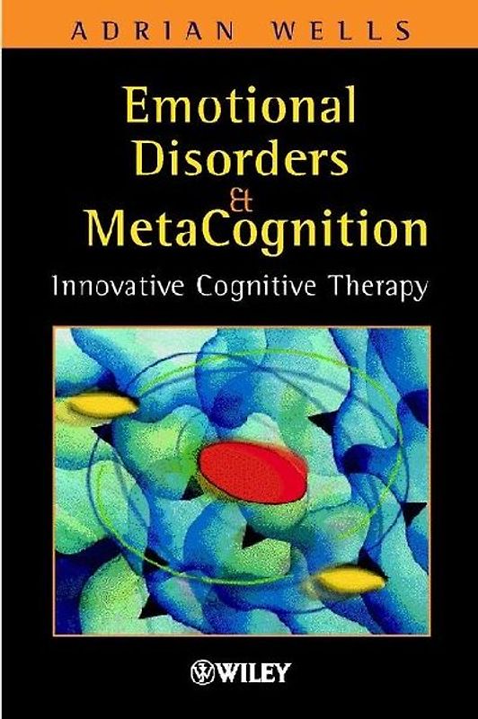 Emotional Disorders and Metacognition