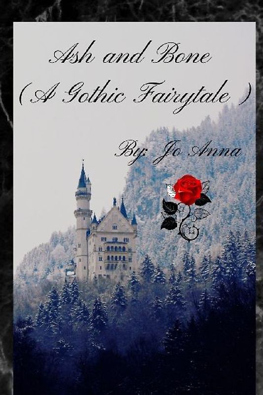Ash and Bone (A Gothic Fairytale)