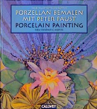 Porzellan bemalen mit Peter Faust /Porcelain Painting