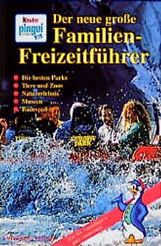 Der grosse Freizeitführer für Familien 2000. Freizeitführer für Familien - Freizeittipps in ganz Deutschland